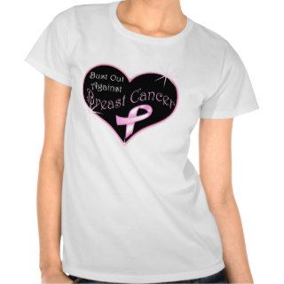 Bust Out Against Breast Cancer Tees