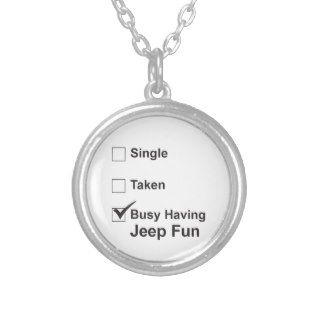 Single Taken Busy Having Jeep Fun Necklace