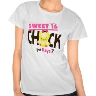 Sweet 16 Chick 1 T shirts
