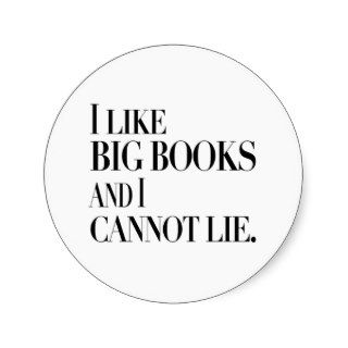 I like big books and i cannot lie stickers