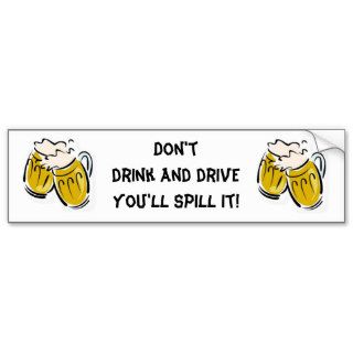 Bumper Sticker Don't Drink And Drive