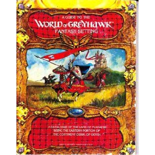 A Guide To The World of Greyhawk Fantasy Setting; A Catalogue of the Land of Flanaess, Being the Eastern Portion of the Continent Oerik, of Oerth AND Glossography for the Guide to the World of Greyhawk Fantasy Setting [Paperback] Gary Gygax Books