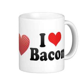 I Love Bacon Coffee Mug
