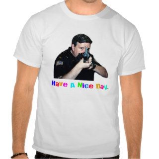 Have A Nice Day T Shirt
