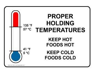Proper Holding Temperatures Sign NHE 15640 Food Prep / Kitchen Safety  Business And Store Signs 