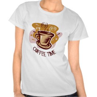 Funny steaming hot mug saying "Coffee Time" T shirts