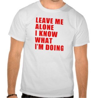 leave me alone t shirts