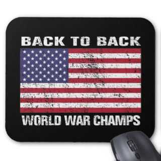 Back to Back World War Champions (distressed) Mousepads