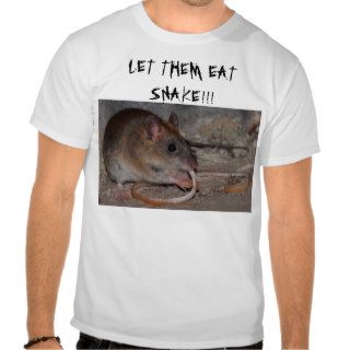 RAT EATING  LET THEM EAT SNAKE T SHIRTS