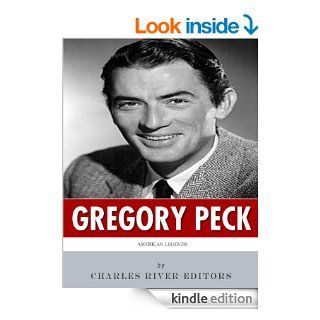 American Legends The Life of Gregory Peck eBook Charles River Editors Kindle Store