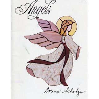 Angels A Collection of Angels Among Us Donna Schulze 9780940353206 Books