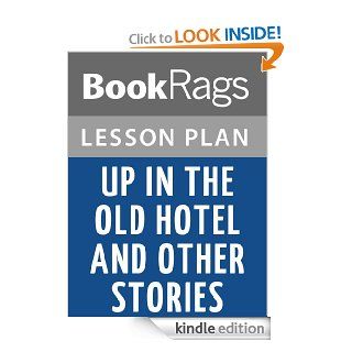 Up in the Old Hotel and Other Stories by Joseph Mitchell Lesson Plans eBook BookRags Kindle Store