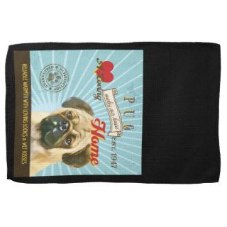 A Loving Pug Makes Our House Home Kitchen Towels