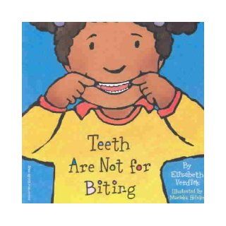 Teeth Are Not for Biting (Board Book) (Best Behavior Series) Elizabeth Verdick Books