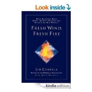 Fresh Wind, Fresh Fire eBook Jim Cymbala, Dean Merrill Kindle Store