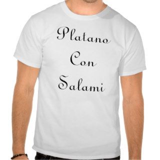 Platano Con Salami Tee Shirt