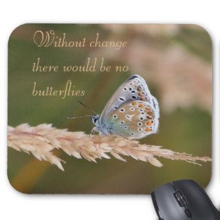 Without Change Butterflies Mousepad