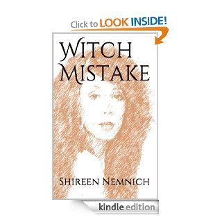 Witch Mistake   Kindle edition by Shireen Nemnich. Romance Kindle eBooks @ .