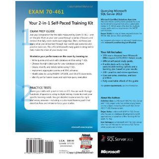 Training Kit (Exam 70 461) Querying Microsoft SQL Server 2012 (Microsoft Press Training Kit) Dejan Sarka, Itzik Ben Gan, Ron Talmage 9780735666054 Books