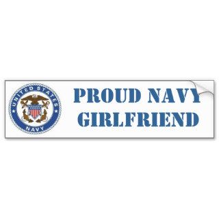 Proud Navy Girlfriend Bumper Stickers