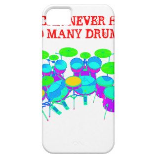 You Can Never Have Too Many Drums iPhone 5 Covers