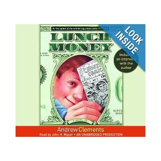 Lunch Money Andrew Clements, John H. Mayer 9780307282323 Books