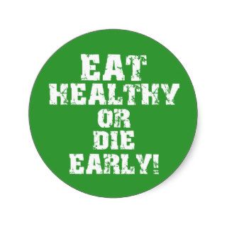 Eat healthy round stickers