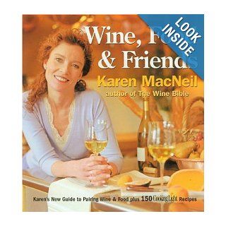 Wine Food & Friends Karen MacNeil Books