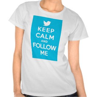 Keep Calm And Follow Me Carry On Twitter Bird