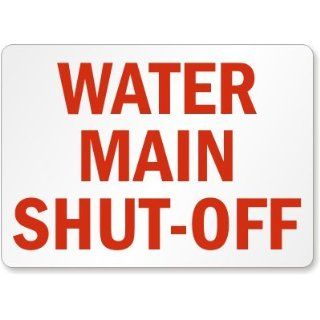 Water Main Shut Off, Adhesive Signs and Labels, 14" x 10" Industrial Warning Signs