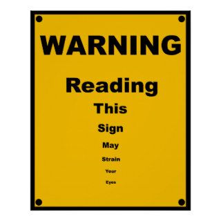 Eye Strain ~ Spoof Warning Sign Poster