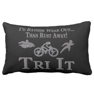 Triathlon Sport Funny Id Rather Wear Out Tri It Throw Pillows