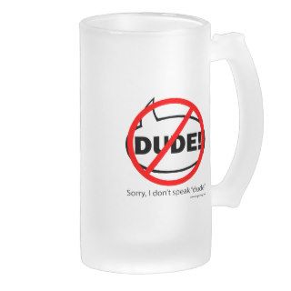 SORRY DUDE 2 MUGS