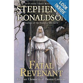 Fatal Revenant The Last Chronicles of Thomas Covenant Stephen R. Donaldson 8601400267790 Books