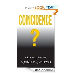 Coincidence? A Romantic Thriller eBook Marianne Rose Peters Kindle Store