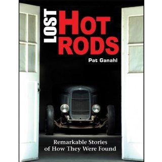CT487 SA DESIGN CARTECH Lost Hot Rods Remarkable Stories of How They Were Found Automotive