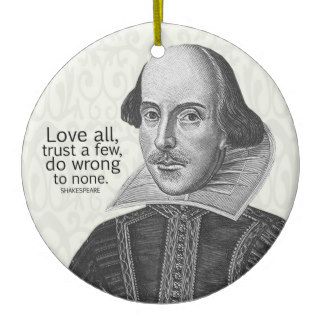Shakespeare's Love All, Trust a Few, DoQuote Christmas Tree Ornaments
