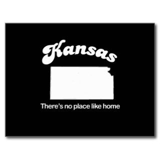 Kansas   Theres no place like home T shirt Post Card