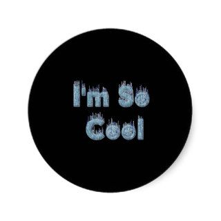 I am So Cool Products Stickers