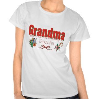 Grandma, The Next Best Thing To Santa Shirt