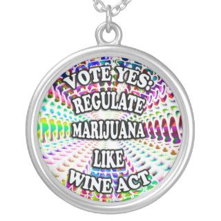Regulate Marijuana Like Wine Act Necklace