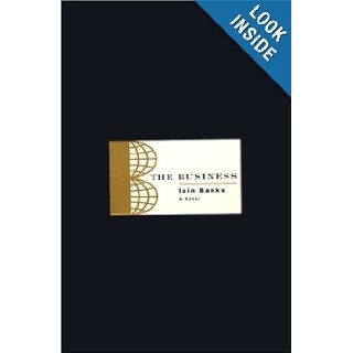 The Business A Novel Iain Banks 9780743200141 Books