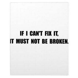 Fix It Not Broken Photo Plaques