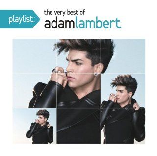 Playlist The Very Best of Adam Lambert Music