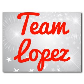 Team Lopez Post Cards