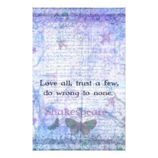 Love all, trust a few, do wrong to none  QUOTE Personalized Stationery
