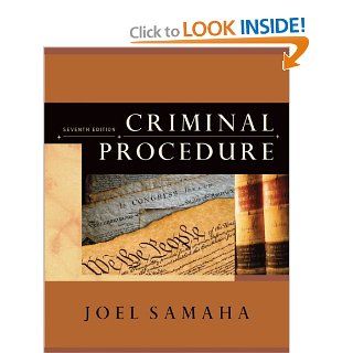 Criminal Procedure Joel Samaha 9780495095460 Books