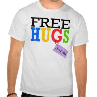 Free Hugs Just Ask Rainbow T shirts