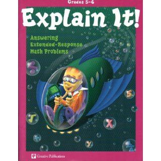 Explain It Answering Extended resonse Math Problems Grades 5 6 Louis Lepore 9780762215980 Books