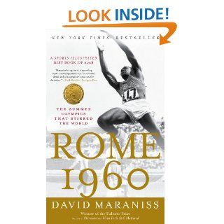 Rome 1960 The Olympics That Changed the World eBook David Maraniss Kindle Store